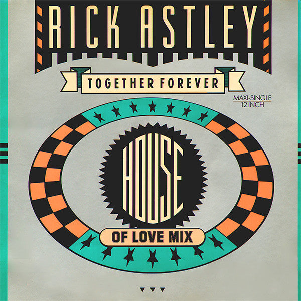 Rick Astley : Together Forever (House Of Love Mix) (12", Maxi)