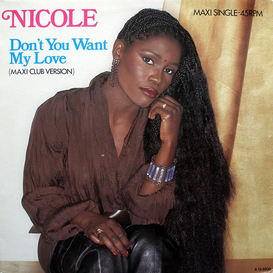 Nicole J McCloud : Don't You Want My Love (Maxi Club Version) (12", Maxi)