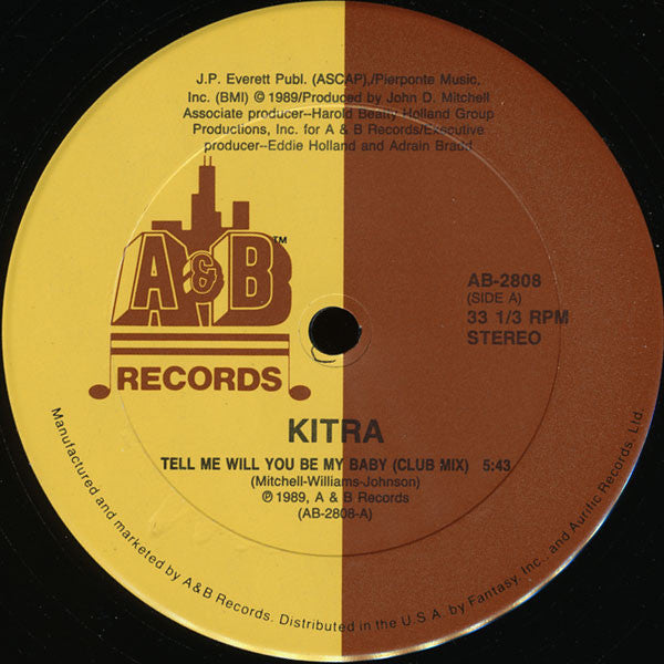 Kitra : Tell Me Will You Be My Baby (12")