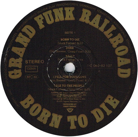 Grand Funk Railroad : Born To Die (LP, Album)