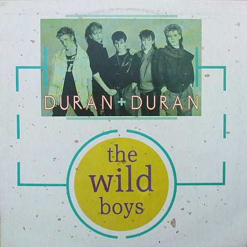 Duran Duran : The Wild Boys (12", Maxi)