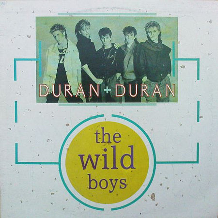 Duran Duran : The Wild Boys (12", Maxi)