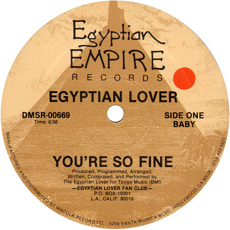 Egyptian Lover : You're So Fine (12")