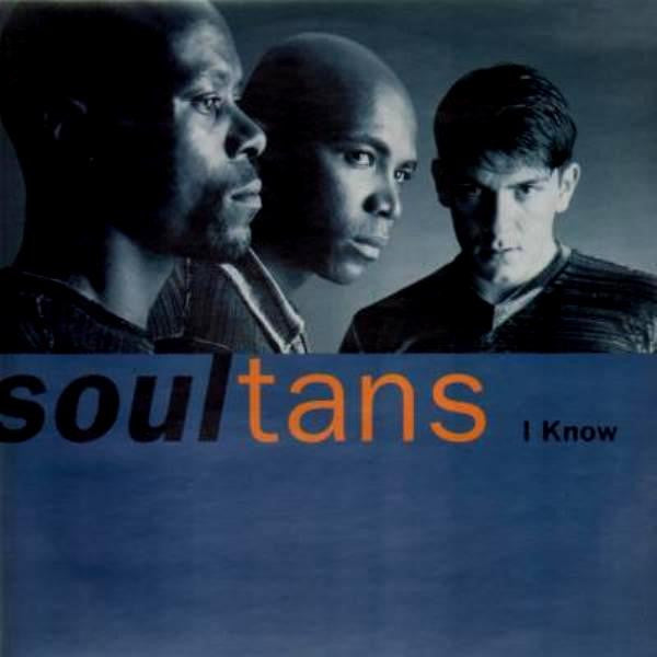 Soultans : I Know (12", Maxi)