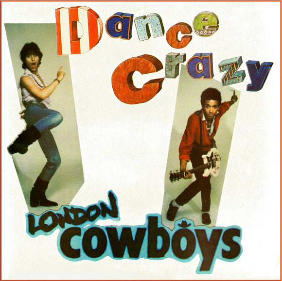 London Cowboys : Dance Crazy (12")