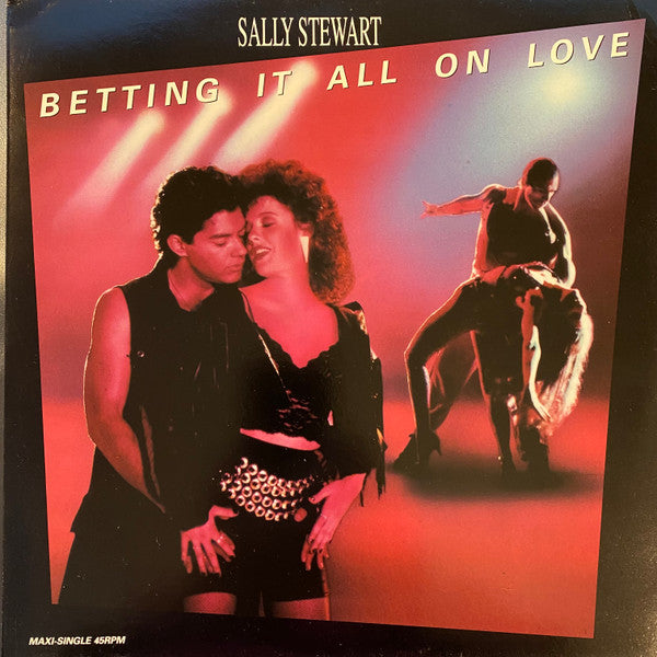 Sally Stewart : Betting It All On Love (12", Maxi)