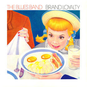 The Blues Band : Brand Loyalty (LP, Album)