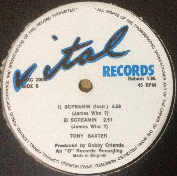Tony Baxter : Screamin' (James Who ?) (12")