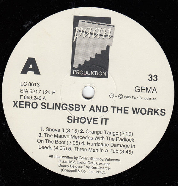 Xero Slingsby & The Works : Shove It (LP, Album)