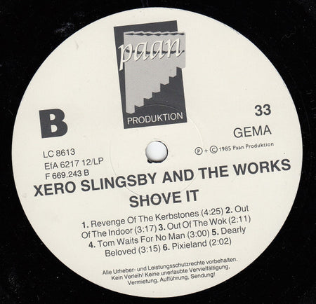 Xero Slingsby & The Works : Shove It (LP, Album)