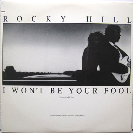 Rocky Hill : I Won't Be Your Fool (12", Single, Promo)