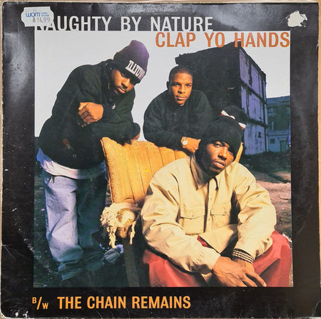 Naughty By Nature : Clap Yo Hands B/W The Chain Remains (12")