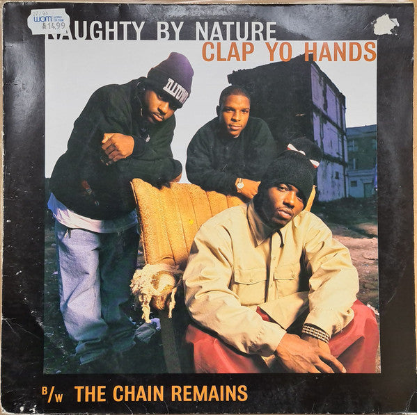 Naughty By Nature : Clap Yo Hands B/W The Chain Remains (12")