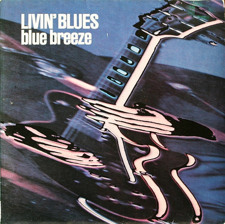 Livin' Blues : Blue Breeze (LP, Album)