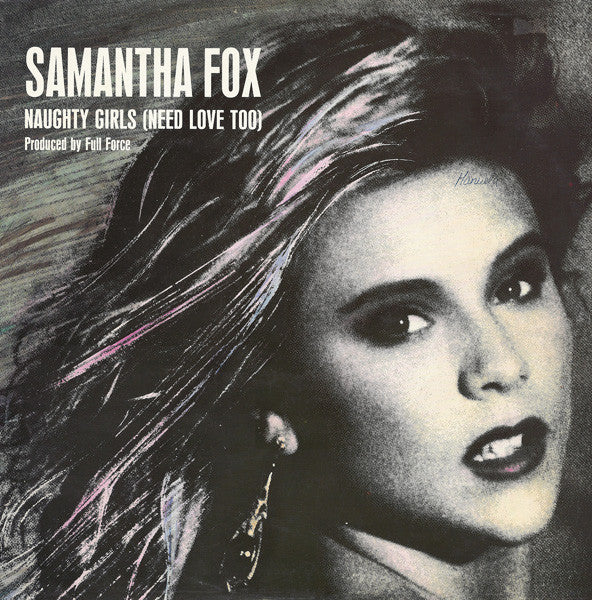 Samantha Fox : Naughty Girls (Need Love Too) (12", Maxi)