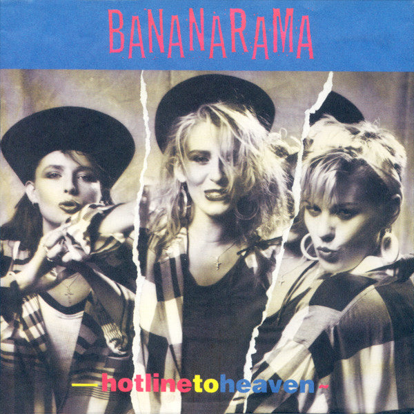 Bananarama : Hotline To Heaven (7", Single)