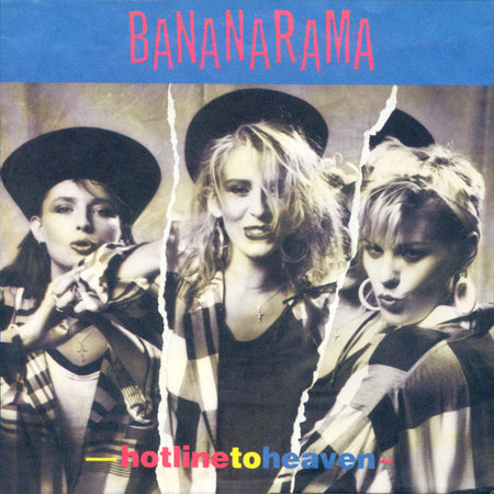 Bananarama : Hotline To Heaven (7", Single)
