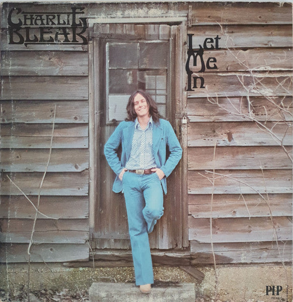 Charlie Bleak : Let Me In (LP, Album)