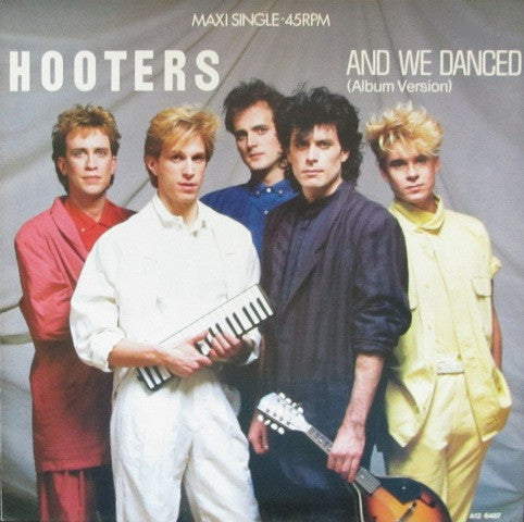 The Hooters : And We Danced (Album Version) (12", Maxi)