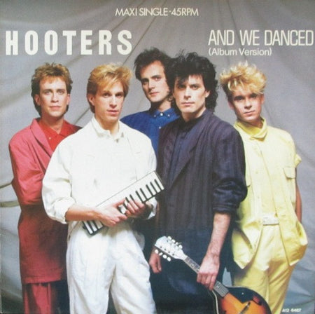 The Hooters : And We Danced (Album Version) (12", Maxi)