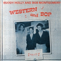 Buddy Holly And Bob Montgomery : Western And Bop (LP, Comp)