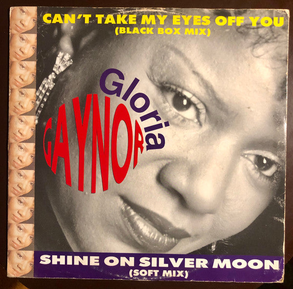 Gloria Gaynor : Can't Take My Eyes Off You / Shine On Silver Moon (12")