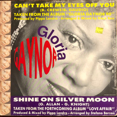 Gloria Gaynor : Can't Take My Eyes Off You / Shine On Silver Moon (12")