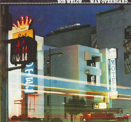Bob Welch : Man Overboard (LP, Album)