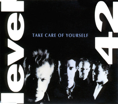 Level 42 : Take Care Of Yourself (12")