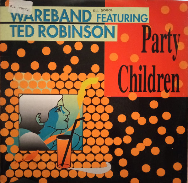 Wareband Featuring Tad Robinson : Party Children (12", Pic)
