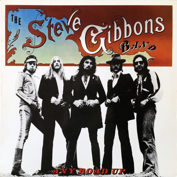 The Steve Gibbons Band* : Any Road Up (LP, Album)