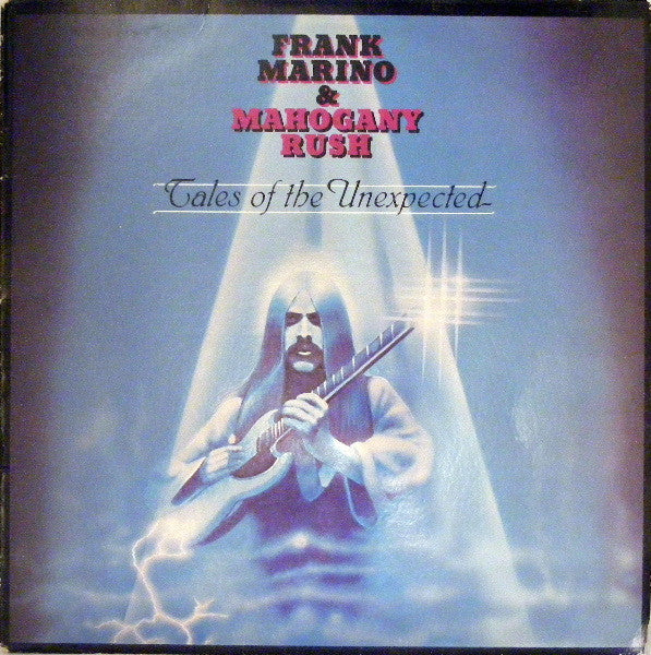 Frank Marino & Mahogany Rush : Tales Of The Unexpected (LP, Album)