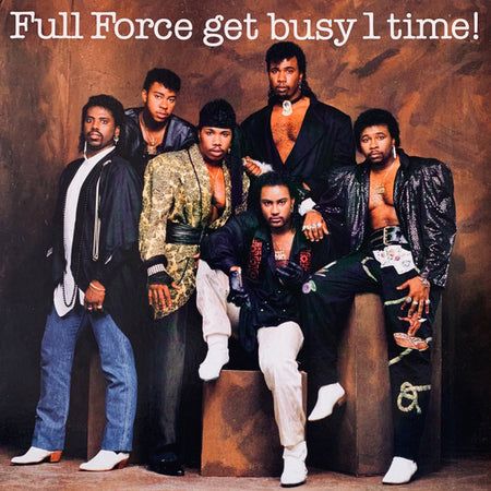 Full Force : Full Force Get Busy 1 Time! (LP, Album, Pit)