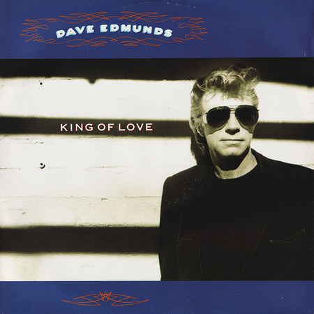 Dave Edmunds : King Of Love (12")