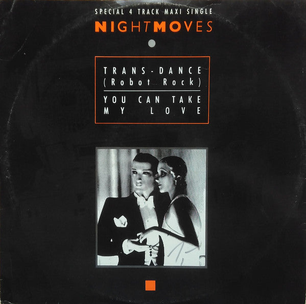 Night Moves : Trans-Dance (Robot Rock) / You Can Take My Love (12", Maxi)