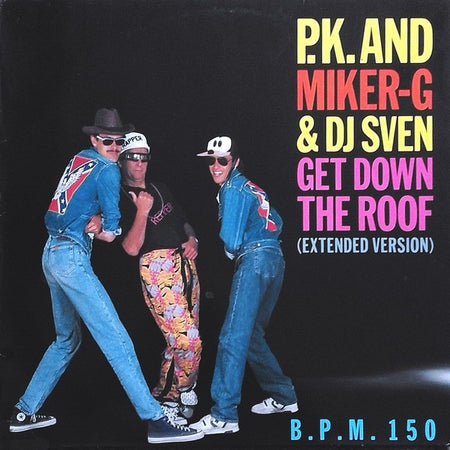 Peter Koelewijn And MC Miker G. & DJ Sven : Get Down The Roof (Extended Version) (12")
