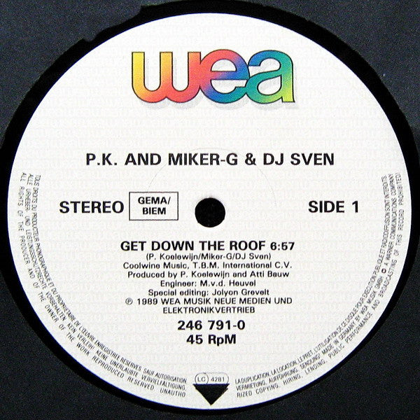 Peter Koelewijn And MC Miker G. & DJ Sven : Get Down The Roof (Extended Version) (12")