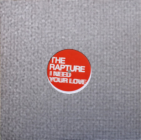 The Rapture : I Need Your Love (Ewan Pearson Remixes) (12", Promo)