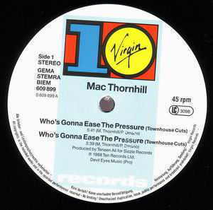 Mac Thornhill : Who's Gonna Ease The Pressure (12", Maxi)