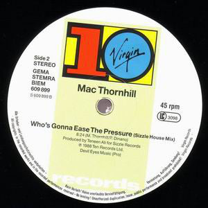 Mac Thornhill : Who's Gonna Ease The Pressure (12", Maxi)