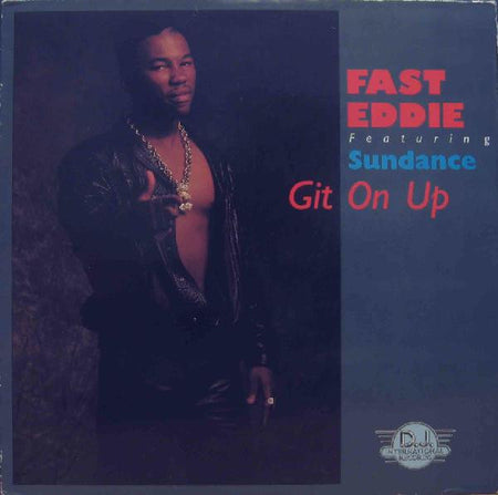 "Fast" Eddie Smith Featuring Sundance (2) : Git On Up (12")