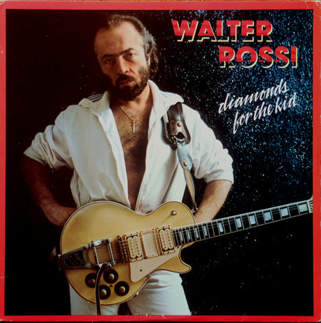 Walter Rossi : Diamonds For The Kid (LP, Album)