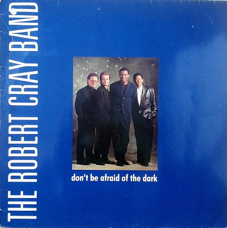 The Robert Cray Band : Don't Be Afraid Of The Dark (12", Maxi)