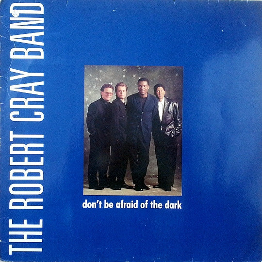 The Robert Cray Band : Don't Be Afraid Of The Dark (12", Maxi)