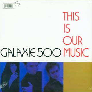 Galaxie 500 : This Is Our Music (LP, Album)