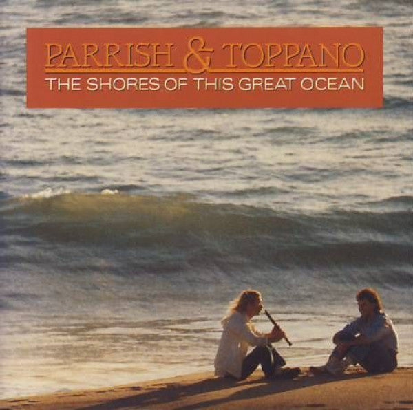 Parrish & Toppano : The Shores Of This Great Ocean (LP, Album)
