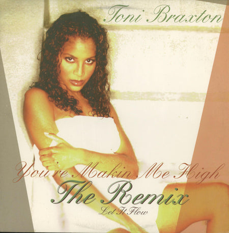 Toni Braxton : You're Makin Me High (Remix) / Let It Flow (12")