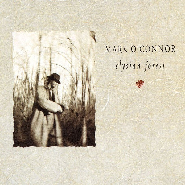 Mark O'Connor : Elysian Forest (LP, Album)