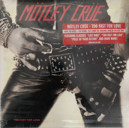 Mötley Crüe : Too Fast For Love (LP, Album, RE, RM, 180)