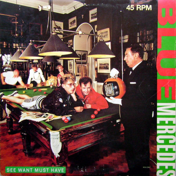 Blue Mercedes : See Want Must Have (12", Single, Glo)
